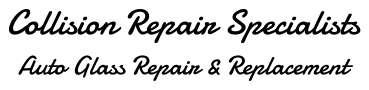 Collision Repair Specialists Auto Glass Repair & Replacement